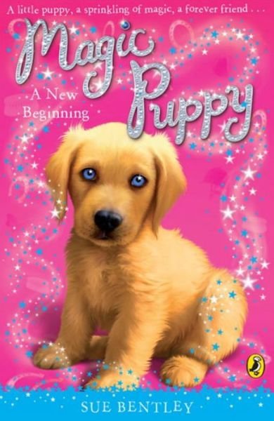 Cover for Sue Bentley · Magic Puppy: A New Beginning - Magic Puppy (Paperback Bog) (2008)