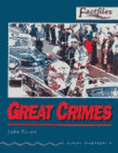 Cover for John Escott · Factfiles: Great Crimes: 1400 Headwords (Paperback Book) (1999)