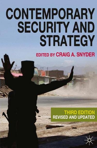 Contemporary Security and Strategy - Snyder, Craig A. (Deakin University, Australia) - Livros - Bloomsbury Publishing PLC - 9780230241503 - 29 de novembro de 2011