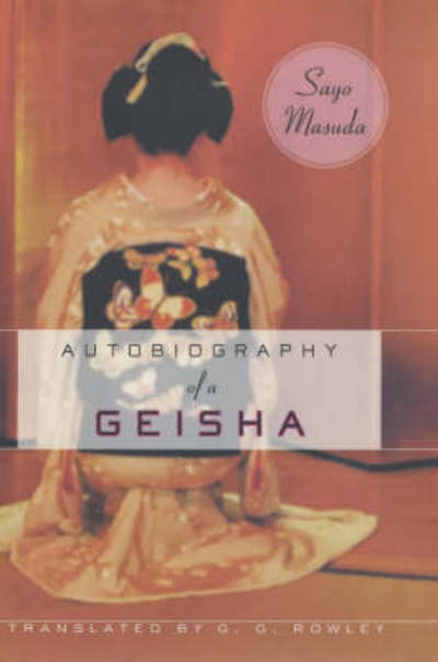 Cover for Sayo Masuda · Autobiography of a Geisha (Hardcover Book) (2003)