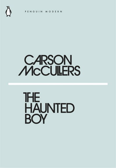 Cover for Carson McCullers · The Haunted Boy - Penguin Modern (Paperback Bog) (2018)
