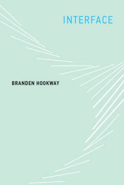 Cover for Hookway, Branden (Cornell University) · Interface - The MIT Press (Paperback Book) (2014)