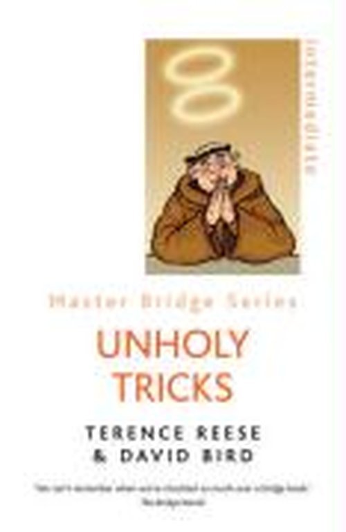 Unholy Tricks - Master Bridge - David Bird - Livros - Orion Publishing Co - 9780297853503 - 30 de agosto de 2007