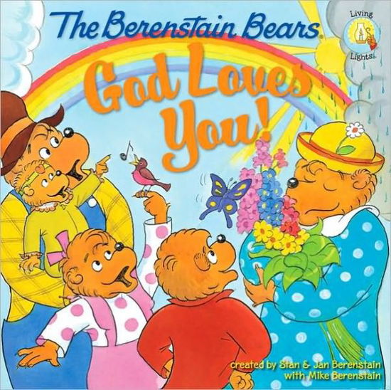 Cover for Stan Berenstain · The Berenstain Bears: God Loves You! - Berenstain Bears / Living Lights: A Faith Story (Paperback Bog) (2008)