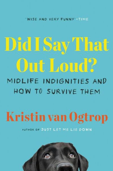 Cover for Kristin van Ogtrop · Did I Say That Out Loud? (Pocketbok) (2022)