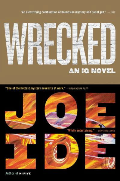 Wrecked - Joe Ide - Books - Little Brown & Company - 9780316509503 - January 21, 2020