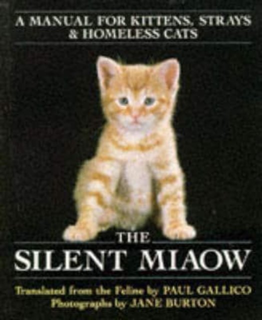 Cover for Paul Gallico · Silent Miaow : Manual for Kittens, Stray (N/A)