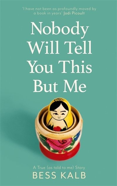 Cover for Bess Kalb · Nobody Will Tell You This But Me (Paperback Book) (2020)