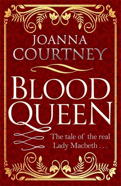 Cover for Joanna Courtney · Blood Queen - Shakespeare's Queens (Paperback Book) (2018)