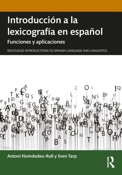 Cover for Antoni Nomdedeu-Rull · Introduccion a la lexicografia en espanol: Funciones y aplicaciones - Routledge Introductions to Spanish Language and Linguistics (Paperback Book) (2024)