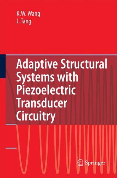 Cover for Kon-Well Wang · Adaptive Structural Systems with Piezoelectric Transducer Circuitry (Gebundenes Buch) [2008 edition] (2008)