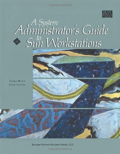 Cover for Kathy Slattery · A System Administrator's Guide to Sun Workstations (Sun Technical Reference Library) (Hardcover bog) (1991)