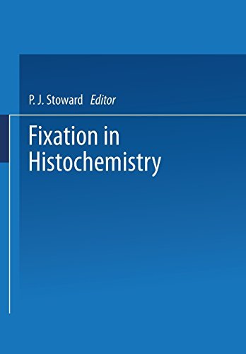 Cover for P. J. Stoward · Fixation in Histochemistry (Taschenbuch) [Softcover reprint of the original 1st ed. 1973 edition] (1973)