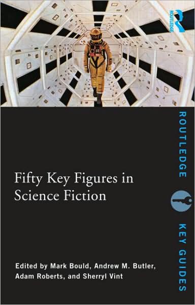 Cover for Mark Bould · Fifty Key Figures in Science Fiction - Routledge Key Guides (Taschenbuch) (2009)