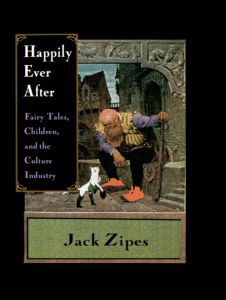 Cover for Jack Zipes · Happily Ever After: Fairy Tales, Children, and the Culture Industry (Hardcover Book) (1997)