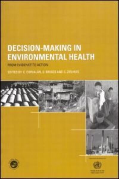 Decision-Making in Environmental Health: From Evidence to Action - D. Briggs - Bücher - Taylor & Francis Ltd - 9780419259503 - 6. April 2000