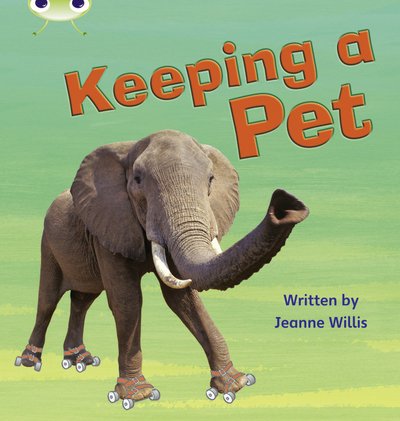 Cover for Jeanne Willis · Bug Club Phonics - Phase 5 Unit 13: Keeping A Pet - Bug Club Phonics (Paperback Book) (2011)