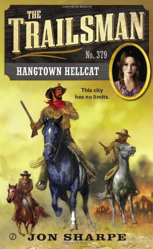 Cover for Jon Sharpe · The Trailsman #379: Hangtown Hellcat - Trailsman (Paperback Book) (2013)