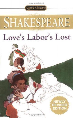 Love's Labour's Lost - William Shakespeare - Książki - Penguin Putnam Inc - 9780451529503 - 7 września 2004