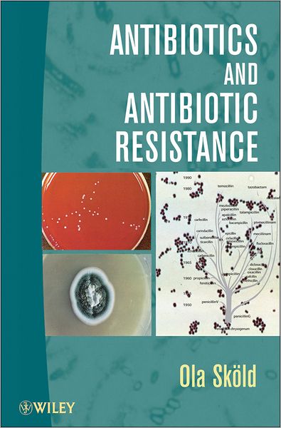 Cover for Ola Skold · Antibiotics and Antibiotic Resistance (Paperback Book) (2011)