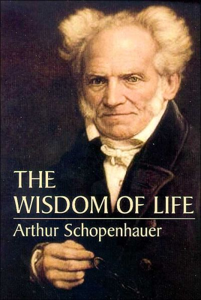 The Wisdom of Life - Arthur Schopenhauer - Książki - Dover Publications Inc. - 9780486435503 - 8 marca 2004