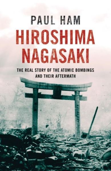 Cover for Ham, Paul (author) · Hiroshima Nagasaki (Pocketbok) (2013)