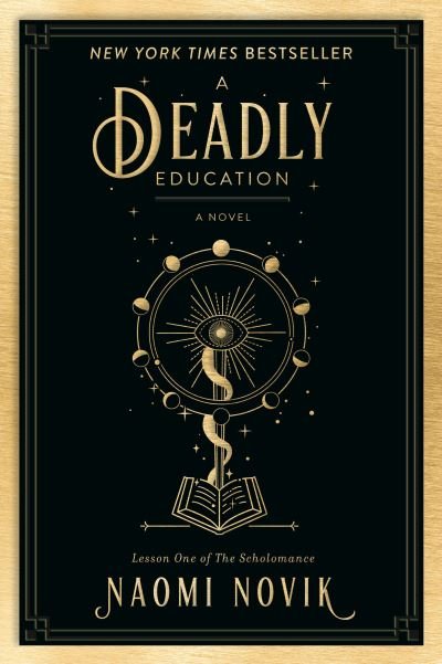 Cover for Naomi Novik · Deadly Education (Taschenbuch) (2021)
