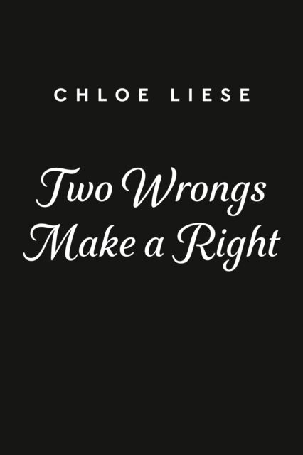 Cover for Chloe Liese · Two Wrongs Make a Right (Taschenbuch) (2022)