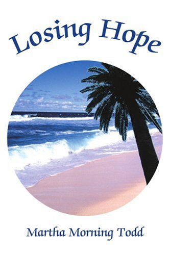 Cover for Martha Todd · Losing Hope (Paperback Book) (2005)