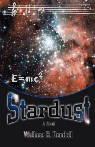 Cover for Wallace B. Rendell · Stardust (Hardcover Book) (2008)