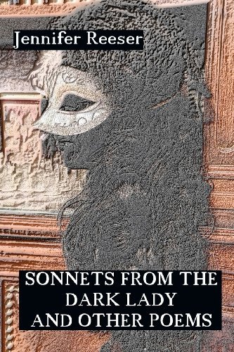 Cover for Jennifer Reeser · Sonnets from the Dark Lady and Other Poems (Paperback Book) (2012)