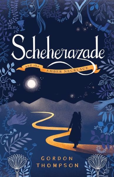 Cover for Gordon Thompson · Scheherazade and the Amber Necklace (Paperback Book) (2021)