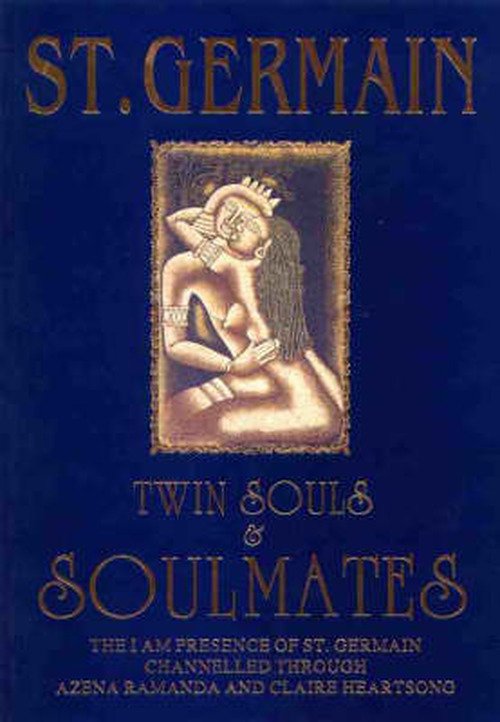 Cover for St. Germain · Twin Souls &amp; Soulmates: the I Am Presence of St. Germain Channelled Through Azena Ramanda and Claire Heartsong (Paperback Book) (2001)