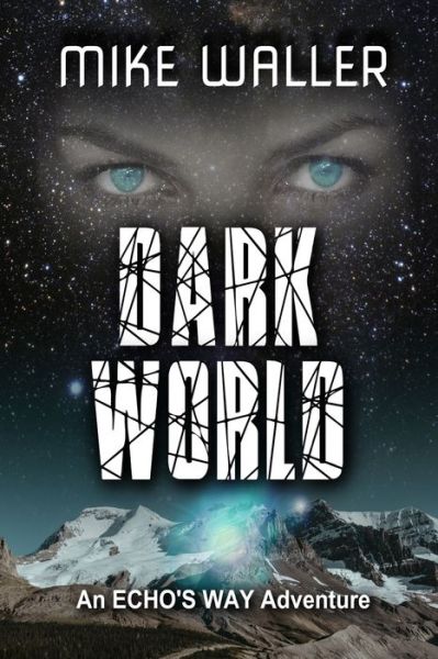 Cover for Mike Waller · Dark World (Paperback Book) (2020)