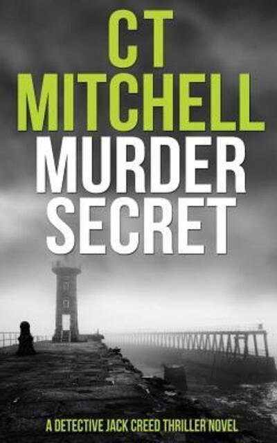 Cover for C T Mitchell · Murder Secret (Pocketbok) (2018)