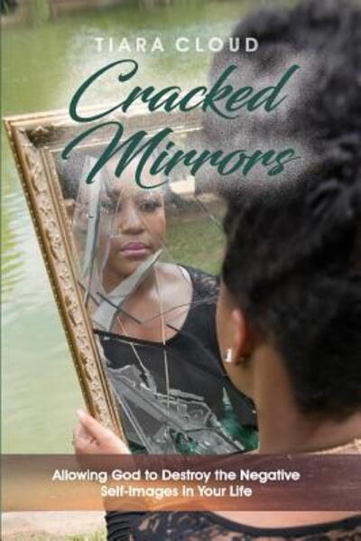 Cover for Tiara E S Cloud · Cracked Mirrors (Paperback Book) (2017)