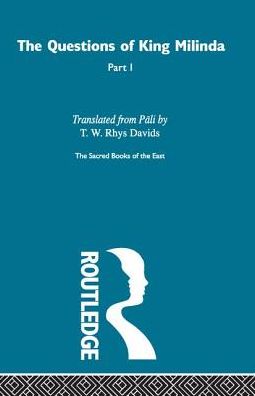 The Questions of King Milinda - F. Max Muller - Books - Taylor & Francis Ltd - 9780700715503 - September 21, 2001