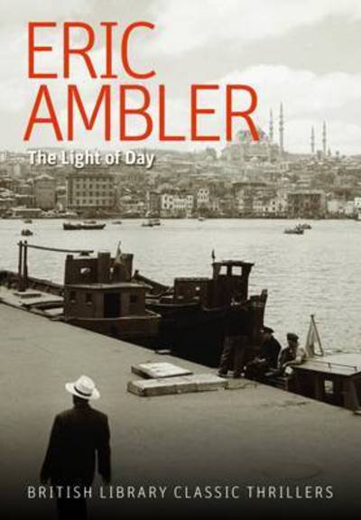 Cover for Eric Ambler · The Light of Day - British Library Crime Classics (Paperback Book) (2016)