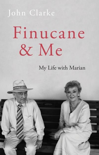 Cover for John Clarke · Finucane and Me (Gebundenes Buch) (2023)
