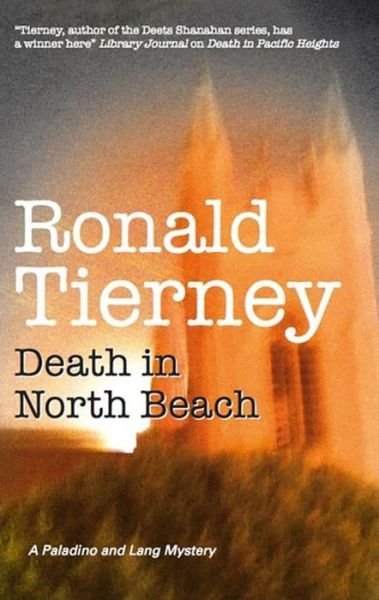 Cover for Ronald Tierney · Death in North Beach (Hardcover Book) [World edition] (2009)