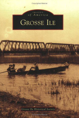 Cover for Sarah Lawrence · Grosse Ile (Mi) (Images of America) (Paperback Book) (2007)