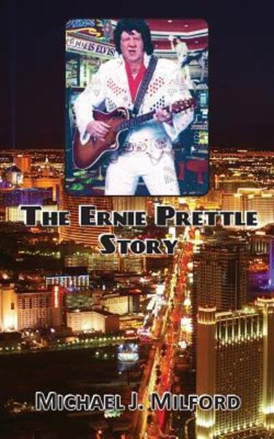 Cover for Michael J. Milford · The Ernie Prettle Story (Paperback Book) (2014)