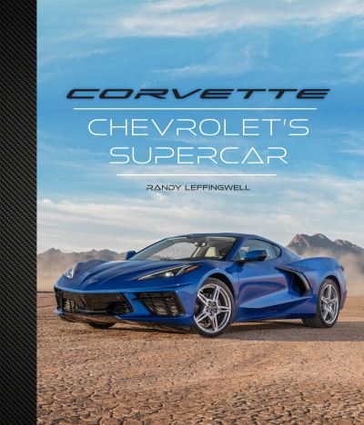 Cover for Randy Leffingwell · Corvette: Chevrolet's Supercar (Hardcover Book) (2021)