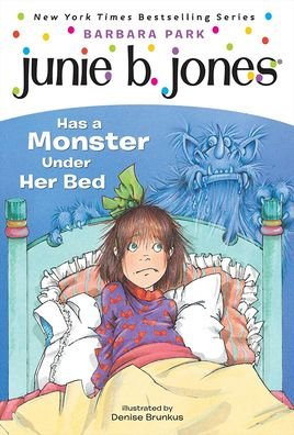 Cover for Barbara Park · Junie B. Jones Has a Monster Under Her Bed (Hardcover bog) (1997)