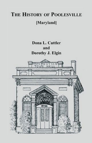 Cover for Dorothy J. Elgin · The History of Poolesville [maryland] (Paperback Book) (2009)