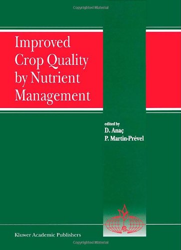 Improved Crop Quality by Nutrient Management - Developments in Plant and Soil Sciences - Dilek Anec - Books - Springer - 9780792358503 - September 30, 1999