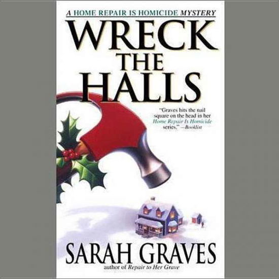 Cover for Sarah Graves · Wreck the Halls (MP3-CD) (2005)