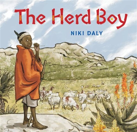 The Herd Boy - Niki Daly - Kirjat - William B Eerdmans Publishing Co - 9780802855503 - tiistai 14. heinäkuuta 2020