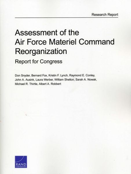 Cover for Don Snyder · Assessment of the Air Force Material Command Reorganization: Report for Congress (Paperback Book) (2013)