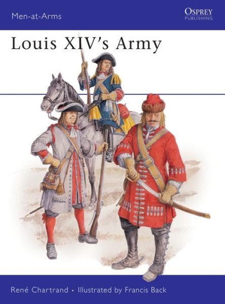 Cover for Rene Chartrand · Louis XIV's Army - Men-at-Arms (Paperback Book) (1988)